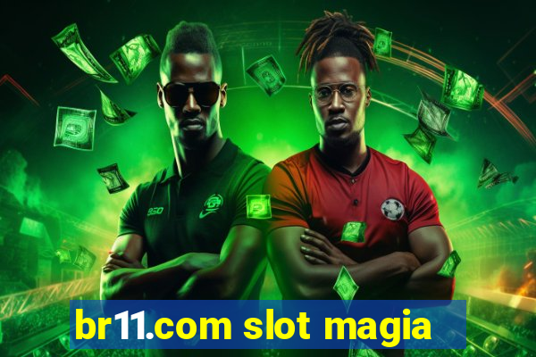 br11.com slot magia